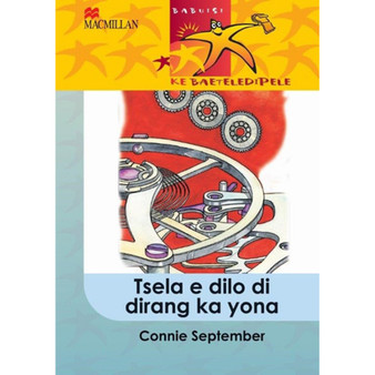 Babuisi Ke Baeteledipele Kereiti 5 Tsela E Dilo Di Dirang Ka Yona - ISBN 9781431011919