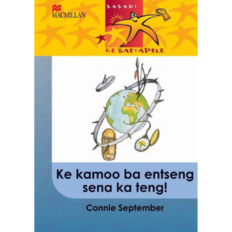 Babadi Ke Baetapele Kreiti 6 Ke Kamoo Ba Entseng Sena Ka Teng - ISBN 9781431012817