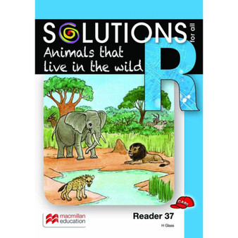 Solutions for All English Grade R Reader 37: Animals That Live in the Wild - ISBN 9781431027774