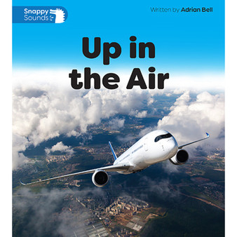 Snappy Sounds English First Additional Language Grade 2 Reader 26: Up in the Air (2026 edition) - ISBN 9781380085566