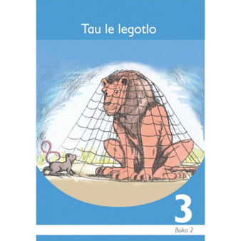 Tau Le Legotlo Setswana Grade 3 Book 2 - ISBN 9781431001002