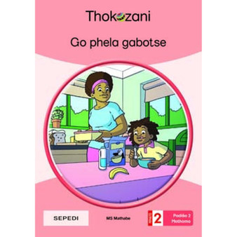 Go Phela Gabotse - Grade 2 - ISBN 9781431053926