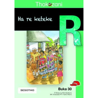 Thokozani Kereiti R Buka 30: Ha Re Keteke - ISBN 9781431030163