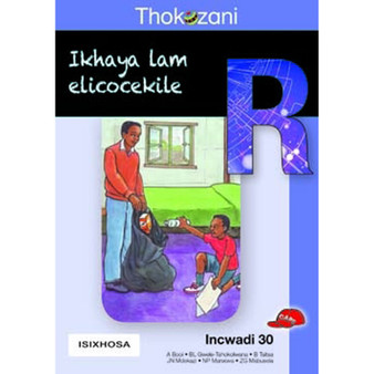 Tkz Ikhaya Lam Elicocekile Xhosa Grade R Rd30 - ISBN 9781431029549