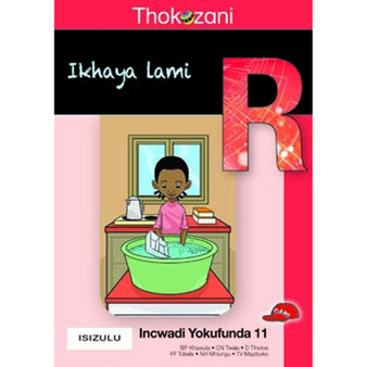 Thokozani Ibanga R Incwadi Yokufunda 11: Ikhaya Lami - ISBN 9781431028764