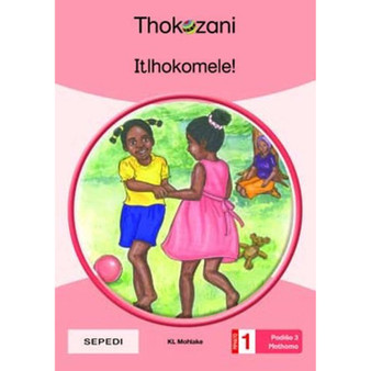 Tkz Itlhokomele! Sepedi Grade 1 Rd3-Beg - ISBN 9781431053865