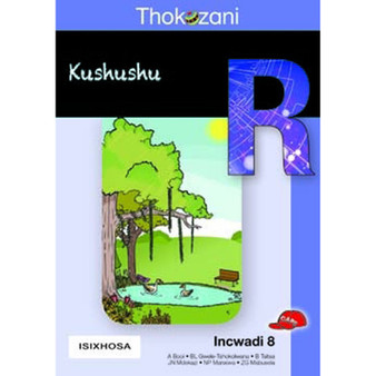 Thokozani Ibanga R Incwadi 8: Kushushu - ISBN 9781431029341