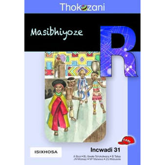Tkz Masibhiyoze Xhosa Grade R Rd31 - ISBN 9781431029556