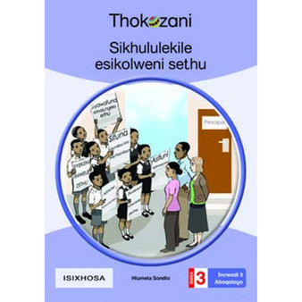 Sikhululekile Esikolweni Sethu - Grade 3 - ISBN 9781431054855