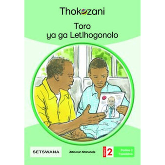 Toro Ya Ga Letlhogonolo - Grade 2 - ISBN 9781431054213