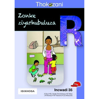 Tkz Zonke Ziyarhubuluza Xhosa Gr R Rd35 - ISBN 9781431029587