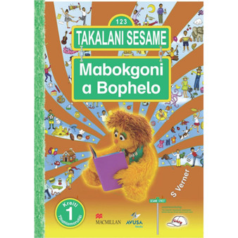 Takalani Sesame Mobokgoni a Bophelo Kreiti 1 Tlhahlamorutii - ISBN 9781431900138