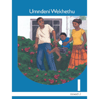 Umndeni Wekhethu IsiNdebele Ibanga 1 Sigaba 2 Incwadi Yokufunda - ISBN 9781431003150