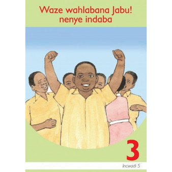 Waze Wahlabana Jabu isiZulu Grade 3 Level 5 Reader - ISBN 9781431001880
