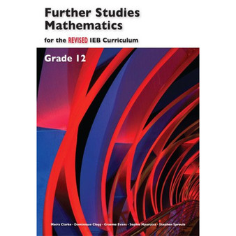 DIGITAL - Advanced Programme Mathematics for the Revised IEB Curriculum Grade 12 Learner's Book eBook (1 Year Licence) - ISBN 9781431053049