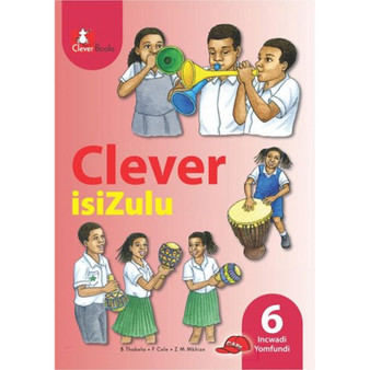 DIGITAL - Clever isiZulu Ibanga 6 Incwadi Yomfundi eBook - ISBN 9781431804375