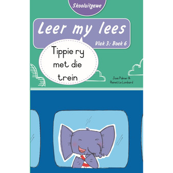 Leer my lees (Vlak 3 Boek 6): Tippie ry met die trein (Skooluitgawe) - ISBN 9780637014045