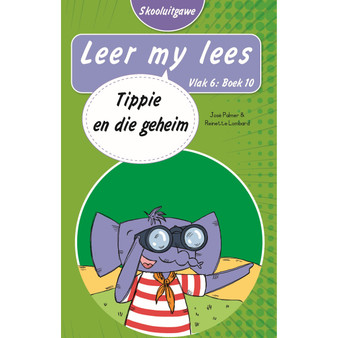 Leer my lees (Vlak 6 Boek 10): Tippie en die geheim (Skooluitgawe) - ISBN 9780637014823