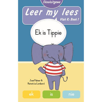 Leer my lees (Vlak R Boek 1): Ek is Tippie (Skooluitgawe) - ISBN 9780637016735