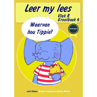 Leer my lees (Vlak R Grootboek 4): Waarvan hou Tippie? (Skooluitgawe) - ISBN 9780637016681