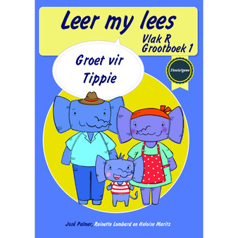 Leer my lees (Vlak R Grootboek 1): Groet vir Tippie (Skooluitgawe) - ISBN 9780637016650