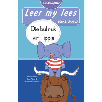 Leer my lees (Vlak R Boek 17): Die bul ruk vir Tippie (Skooluitgawe) - ISBN 9780637016896