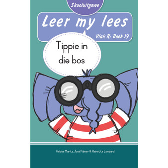 Leer my lees (Vlak R Boek 19): Tippie in die bos (Skooluitgawe) - ISBN 9780637016919