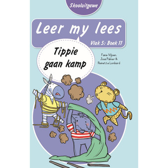 Leer my lees (Vlak 5 Boek 11): Tippie gaan kamp (Skooluitgawe) - ISBN 9780637014632