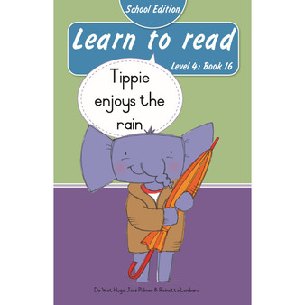 Learn to read (Level 4 Book 16): Tippie enjoys the rain (School Edition) - ISBN 9780637019620
