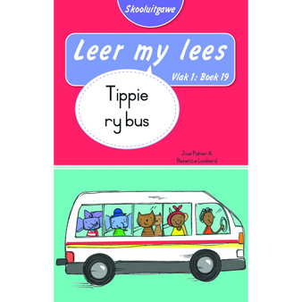 Leer my lees (Vlak 1 Boek 19): Tippie ry bus (Skooluitgawe) - ISBN 9780637013628