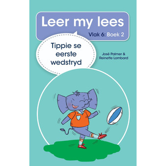Leer my lees (Vlak 6 Boek 2): Tippie se eerste wedstryd - ISBN 9780637004961