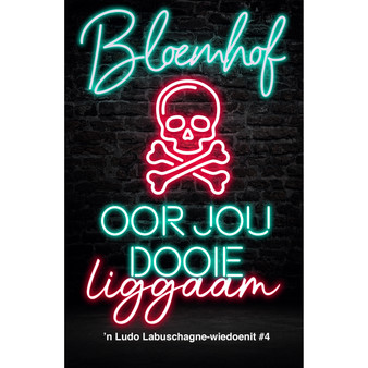 Oor jou dooie liggaam - ISBN 9781779860040