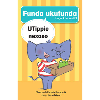 Funda ukufunda Izinga 1 (isiZulu) Incwadi 9: UTippie nexoxo - ISBN 9781776355464