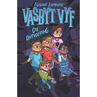 Vasbyt Vyf (1): Die ontvoering - ISBN 9780637000420