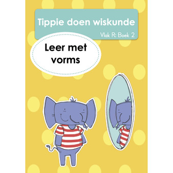 Tippie doen wiskunde (Vlak R Boek 2): Leer met vorms - ISBN 9781776355815