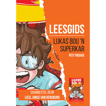 Leesgids: Lukas bou ’n superkar - ISBN 9781776357666