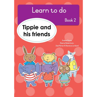 Learn to do (Book 2): Tippe and his friends - ISBN 9781776355181