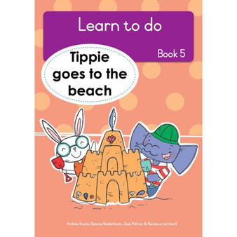Learn to do (Book 5): Tippie goes to the beach - ISBN 9781776355242