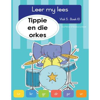Leer my lees (Vlak 5 Boek 10): Tippie en die orkes - ISBN 9781776353156