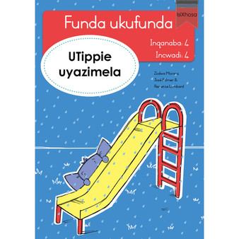 Funda ukufunda Inqanaba 4 (isiXhosa) 4: UTippie uyazimela - ISBN 9780639603155