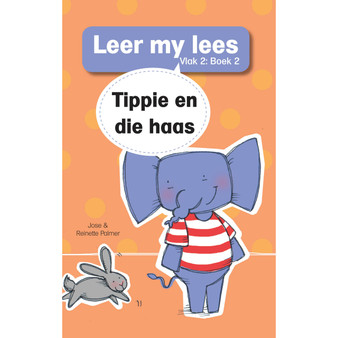 Leer my lees (Vlak 2 Grootboek 2): Tippie en die haas - ISBN 9781776356638