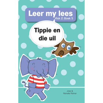 Leer my lees (Vlak 2 Grootboek 5): Tippie en die uil - ISBN 9781776356669