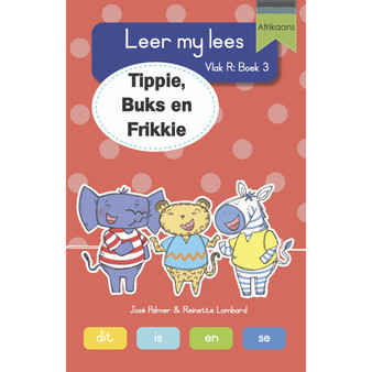 Leer my lees (Vlak R Grootboek 3): Tippie, Buks en Frikkie - ISBN 9781776356447