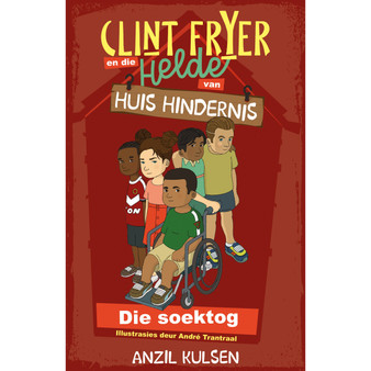 Clint Fryer en die helde van Huis Hindernis 1: Die soektog - ISBN 9780639608150