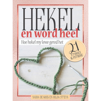 Hekel en word heel - ISBN 9780799384840