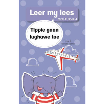 Leer my lees (Vlak 4 Boek 4): Tippie gaan lughawe toe - ISBN 9780799384062