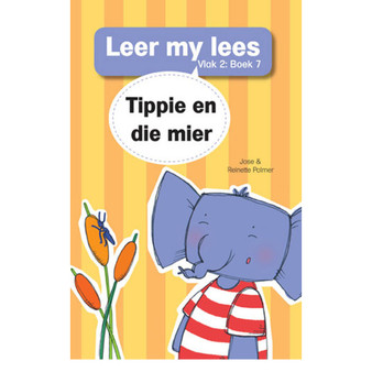 Leer my lees (Vlak 2 Boek 7): Tippie en die mier - ISBN 9780799372830