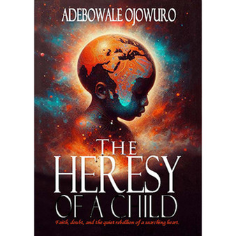 The Heresy Of A Child - ISBN 9781997436621