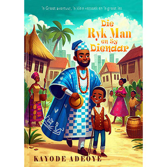 Die Ryk Man en Sy Dienaar - ISBN 9781776498994