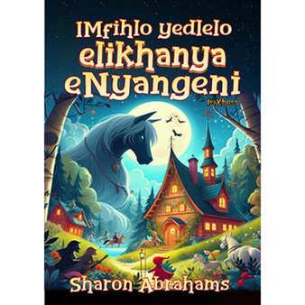 Imfihlo Yedlelo Elikhanya Enyangeni - ISBN 9781776498253